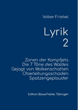 Lyrik 2 - Volker Friebel