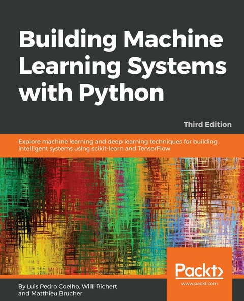 Building Machine Learning Systems with Python - Luis Pedro Coelho, Willi Richert, Matthieu Brucher