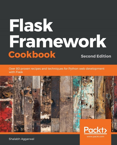 Flask Framework Cookbook -  Shalabh Aggarwal