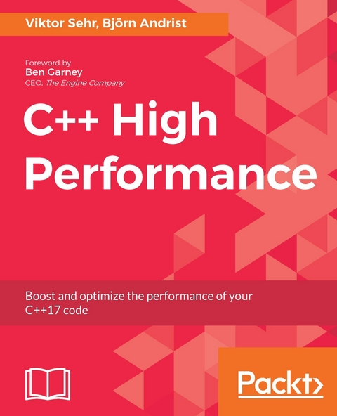 C++ High Performance - Björn Andrist, Viktor Sehr