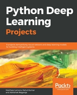 Python Deep Learning Projects - Matthew Lamons, Rahul Kumar, Abhishek Nagaraja