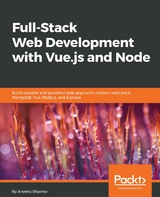 Full-Stack Web Development with Vue.js and Node - Aneeta Sharma