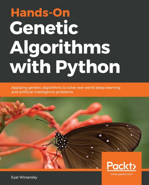 Hands-On Genetic Algorithms with Python -  Eyal Wirsansky