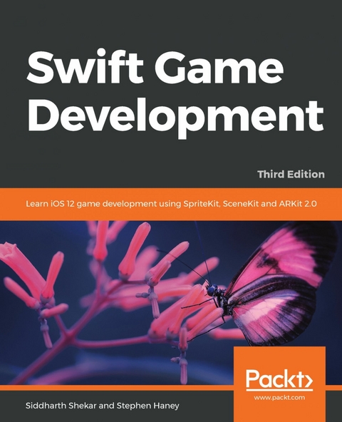 Swift Game Development - Siddharth Shekar, Stephen Haney