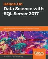 Hands-On Data Science with SQL Server 2017 - Marek Chmel, Vladimir Muzny