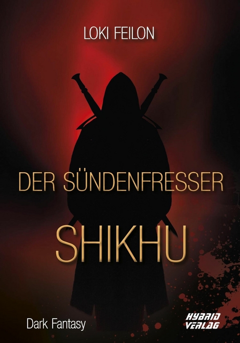 Der Sündenfresser: Shikhu - Loki Feilon