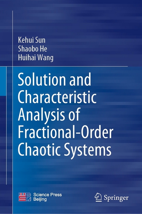 Solution and Characteristic Analysis of Fractional-Order Chaotic Systems - Kehui Sun, Shaobo He, Huihai Wang