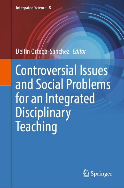 Controversial Issues and Social Problems for an Integrated Disciplinary Teaching - 