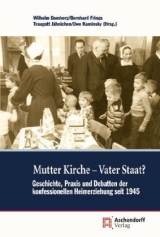 Mutter Kirche - Vater Staat? - 