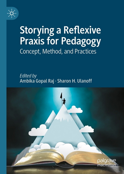 Storying a Reflexive Praxis for Pedagogy - 