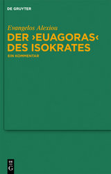 Der "Euagoras" des Isokrates - Evangelos Alexiou