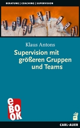 Supervision mit größeren Gruppen und Teams - Klaus Antons