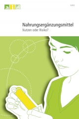 Nahrungsergänzungsmittel - Nutzen oder Risiko? - Ruth Rösch, Christina Remke