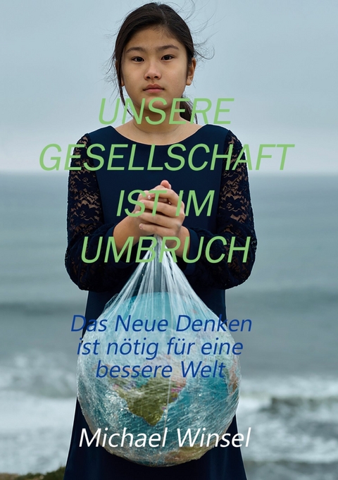 Unsere Gesellschaft ist im Umbruch - Michael Winsel