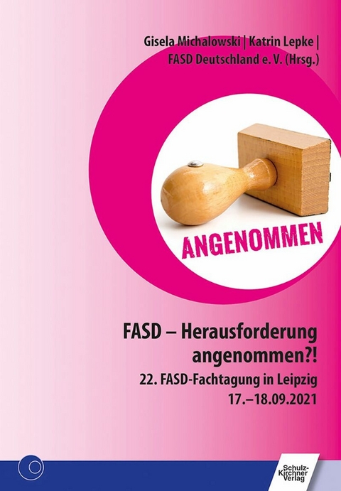 FASD - Herausforderung angenommen? - 