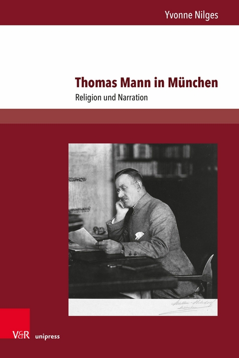 Thomas Mann in München -  Yvonne Nilges