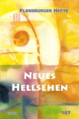 Neues Hellsehen - Wolfgang Weirauch, Anna Cecilia Grünn, Maria Hölzer, Lars Muhl, Verena Staël von Holstein