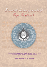 Bewusste Schwangerschaft Yoga Handbuch - Taran Taran Kaur