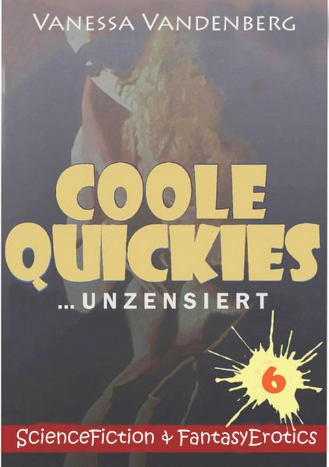 Coole Quickies 6 - Vanessa Vandenberg