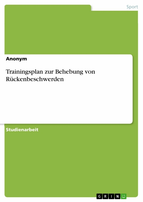 Trainingsplan zur Behebung von Rückenbeschwerden