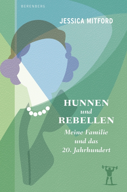 Hunnen und Rebellen - Jessica Mitford