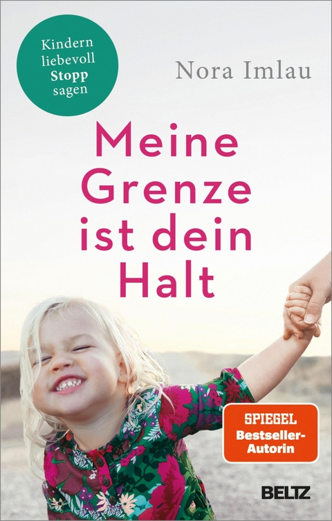 Meine Grenze ist dein Halt -  Nora Imlau