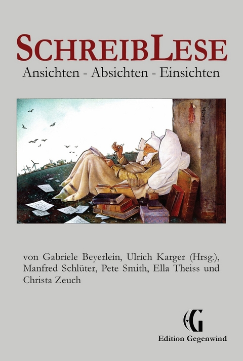 SchreibLese - Ulrich Karger, Gabriele Beyerlein, Manfred Schlüter, Pete Smith, Ella Theiss, Christa Zeuch