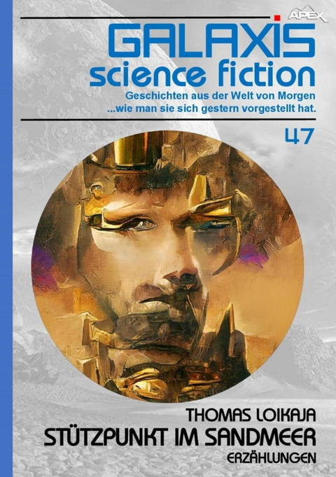 GALAXIS SCIENCE FICTION, Band 47: STÜTZPUNKT IM SANDMEER - Thomas Loikaja