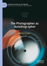 The Photographer as Autobiographer - Arnaud Schmitt