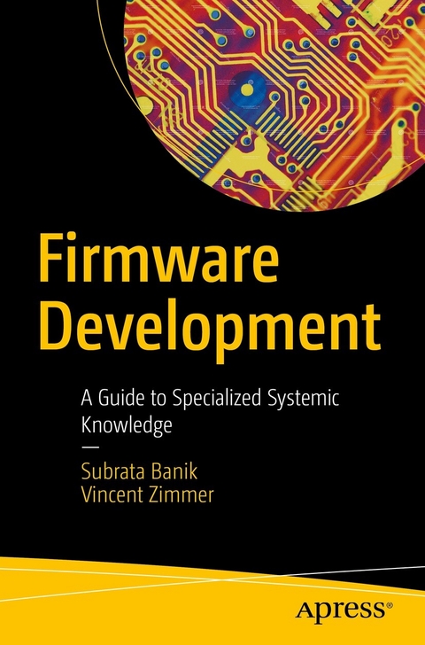 Firmware Development - Subrata Banik, Vincent Zimmer