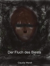 Der Fluch des Biests - Claudia Wendt