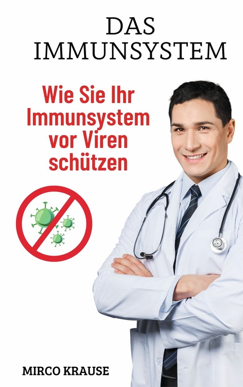 Das Immunsystem -  Mirco Krause