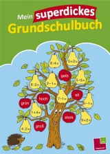 Mein superdickes Grundschulbuch