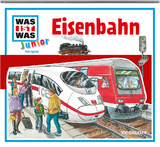 WAS IST WAS Junior Hörspiel: Eisenbahn - Marcus Morlinghaus, Butz Buse, Sebastian Haßler