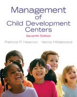 Management of Child Development Centers - Hearron, Patricia F.; Hildebrand, Verna P.