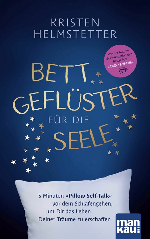 Bettgeflüster für die Seele - Kristen Helmstetter