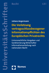 Die Verletzung vertragsschlussbezogener Informationspflichten des Europäischen Privatrechts - Juliane Angermann