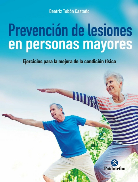 Prevención de lesiones  en personas mayores - Beatriz Tobón Castaño