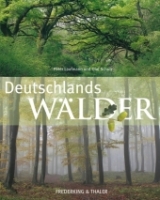 Deutschlands Wälder - Peter Laufmann, Olaf Schulz