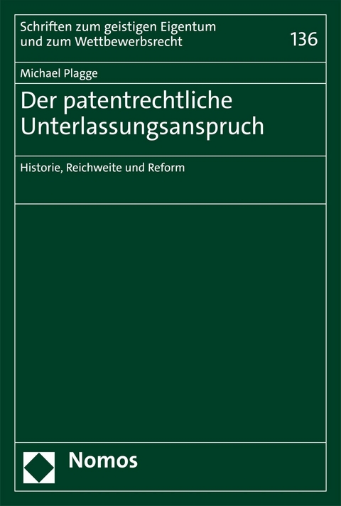 Der patentrechtliche Unterlassungsanspruch - Michael Plagge