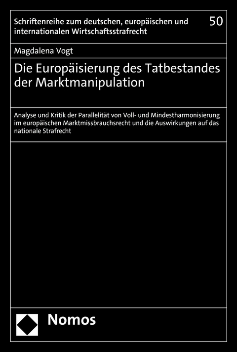 Die Europäisierung des Tatbestandes der Marktmanipulation - Magdalena Vogt