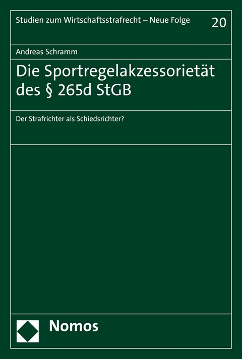 Die Sportregelakzessorietät des § 265d StGB - Andreas Schramm