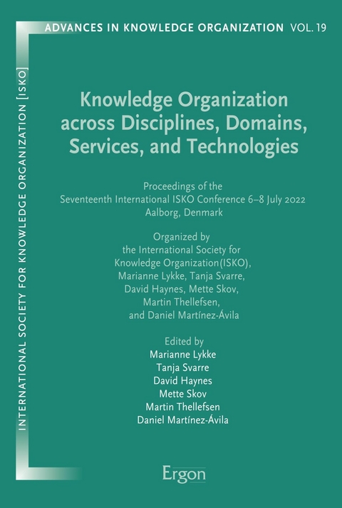 Knowledge Organization across Disciplines, Domains, Services and Technologies - 