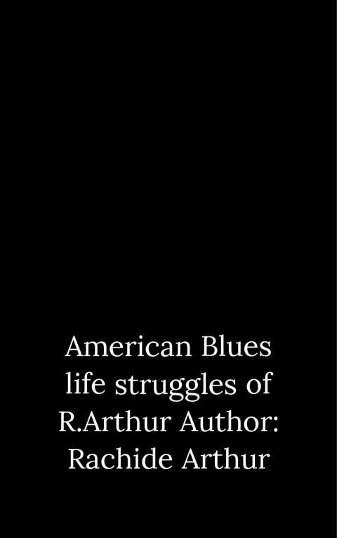 American Blues -  Rachide Arthur