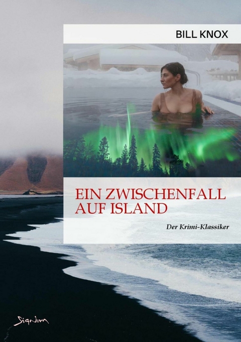 EIN ZWISCHENFALL AUF ISLAND - Bill Knox