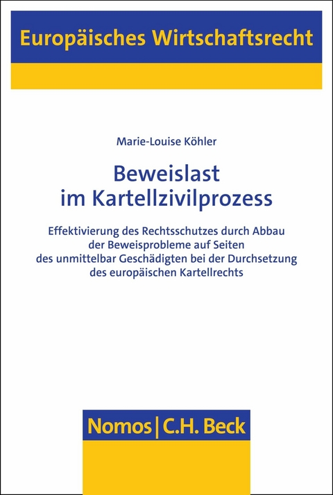 Beweislast im Kartellzivilprozess - Marie-Louise Köhler