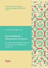 Korandidaktik - Elementares Erinnern - Bernd Ridwan Bauknecht