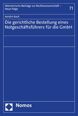 Die gerichtliche Bestellung eines Notgeschäftsführers für die GmbH - Kerstin Koch