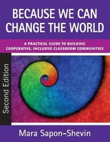 Because We Can Change the World - Sapon-Shevin, Mara E.