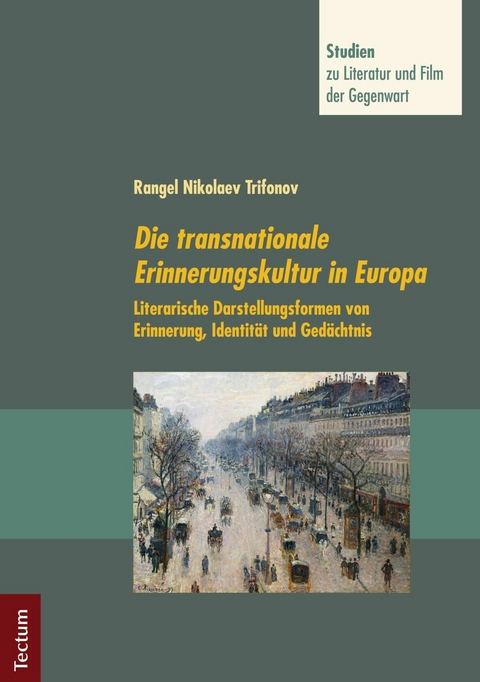 Die transnationale Erinnerungskultur in Europa - Rangel Nikolaev Trifonov